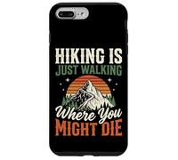 Carcasa para iPhone 7 Plus/8 Plus Hiking Is Just Walking Where You Might Die Naturaleza