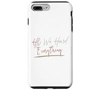 Carcasa para iPhone 7 Plus/8 Plus HR We Heard Everything Funny Human Resources Manager