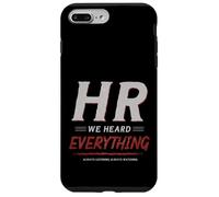 Carcasa para iPhone 7 Plus/8 Plus HR We Heard Everything Funny Human Resources Office Humor