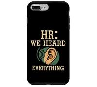 Carcasa para iPhone 7 Plus/8 Plus HR We Heard Everything Human Resources Ear Graphic Funny