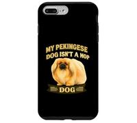 Carcasa para iPhone 7 Plus/8 Plus Humor de Perro pequinés Mi Cachorro no es una fregona Dicho Divertido