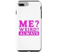 Carcasa para iPhone 7 Plus/8 Plus Humor sarcástico ¿Yo? ¿Extraño? Siempre Sarcasmo