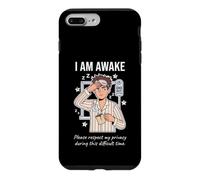 Carcasa para iPhone 7 Plus/8 Plus I Am Awake Please Respect My Privacy Sarcastic Tired Morning