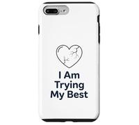 Carcasa para iPhone 7 Plus/8 Plus I Am Trying My Best T-Shirt | Apoyo Positivo para la Salud Mental
