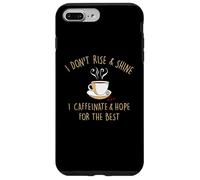 Carcasa para iPhone 7 Plus/8 Plus I Don't Rise and Shine I Caffeinate Baristas Coffee Lover