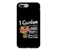 Carcasa para iPhone 7 Plus/8 Plus I Garden So I Dont Choke People - Gardening - Funny Gardener