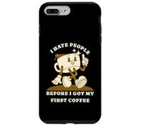 Carcasa para iPhone 7 Plus/8 Plus I Hate People Before I Got My First Coffee Humour