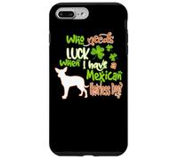 Carcasa para iPhone 7 Plus/8 Plus I Have A Mexican Hairless Dog Lucky Funny St Patricks Day
