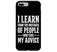 Carcasa para iPhone 7 Plus/8 Plus I Learn from The Mistakes of People Who Take My Advice