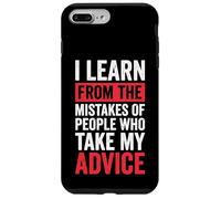 Carcasa para iPhone 7 Plus/8 Plus I Learn from The Mistakes of People Who Take My Advice