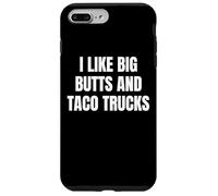 Carcasa para iPhone 7 Plus/8 Plus I Like Big Butts Taco Trucks Funny Bold Humor Design