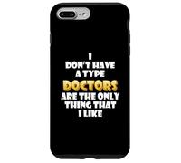 Carcasa para iPhone 7 Plus/8 Plus I Like Doctors Funny Costume Cute Nurses Hospital Staff Dr