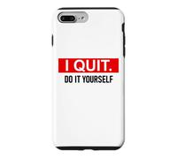 Carcasa para iPhone 7 Plus/8 Plus I Quit Do It Yourself Im Retired Not My Problem Anymore Men