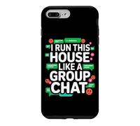 Carcasa para iPhone 7 Plus/8 Plus I Run This House Like A Group Chat