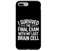 Carcasa para iPhone 7 Plus/8 Plus I Survived The Final Exam with My Last Brain Cell -