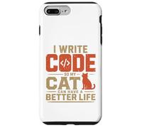 Carcasa para iPhone 7 Plus/8 Plus I Write Code so my Cat Can Have a Better Life Funny Geek