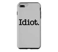Carcasa para iPhone 7 Plus/8 Plus Idiota LA Palabra Idiota EN UNA tee