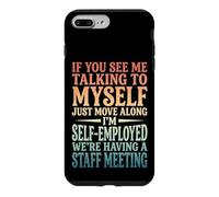 Carcasa para iPhone 7 Plus/8 Plus If You See Me Talking To Myself Just Move Along