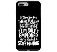 Carcasa para iPhone 7 Plus/8 Plus If You See Me Talking To Myself Just Move Along