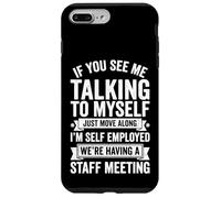 Carcasa para iPhone 7 Plus/8 Plus If You See Me Talking To Myself Just Move Along