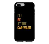 Carcasa para iPhone 7 Plus/8 Plus I'Ll Be At The Car Wash Retro Vintage Texto