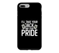 Carcasa para iPhone 7 Plus/8 Plus I'Ll Take Your Jack and Your Pride Funny Pitch - Juego de Cartas
