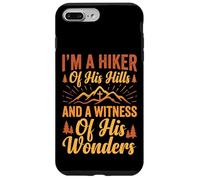 Carcasa para iPhone 7 Plus/8 Plus I'm A Hiker of His Hills and A Witness of His Wonders