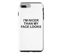 Carcasa para iPhone 7 Plus/8 Plus I'm Nicer Than My Face Looks Im Sorry For What My Face Said