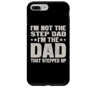 Carcasa para iPhone 7 Plus/8 Plus I'm Not The Step Dad I'm The Dad That Stepped Up