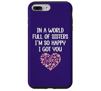 Carcasa para iPhone 7 Plus/8 Plus In a World Full of Sisters I'm Happy I've Got You Big Sister