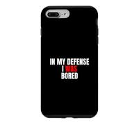 Carcasa para iPhone 7 Plus/8 Plus In My Defense, I Was Bored - Divertida Cita sarcástica