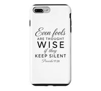 Carcasa para iPhone 7 Plus/8 Plus Incluso los necios Son considerados sabios y silenciosos Proverbios 17:28