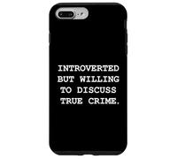 Carcasa para iPhone 7 Plus/8 Plus Introvertido Pero dispuesto a discutir el Programa de asesinatos de crímenes Reales