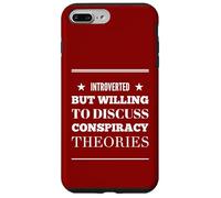 Carcasa para iPhone 7 Plus/8 Plus Introvertido Pero dispuesto a discutir teorías de conspiración Divertido