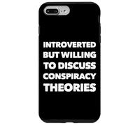 Carcasa para iPhone 7 Plus/8 Plus Introvertido Pero dispuesto a discutir teorías de conspiración Divertido