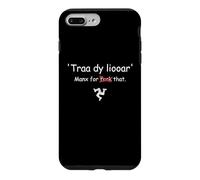 Carcasa para iPhone 7 Plus/8 Plus Isla de Man Manx Traa dy liooar Manx Tiempo Suficiente Divertido