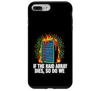 Carcasa para iPhone 7 Plus/8 Plus IT Sysadmin If The Raid Array Dies So Do We
