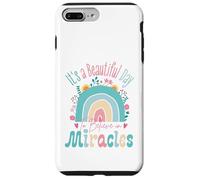 Carcasa para iPhone 7 Plus/8 Plus It's a Beautiful Day to Believe in Miracles Inspirational