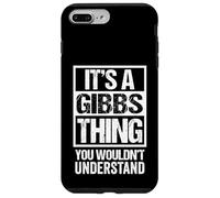 Carcasa para iPhone 7 Plus/8 Plus It's A Gibbs Thing You Wouldn't Understand Surname Name