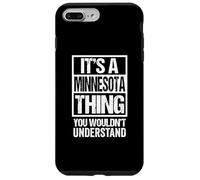 Carcasa para iPhone 7 Plus/8 Plus It's A Minnesota Thing You Wouldn't Understand Saint Paul