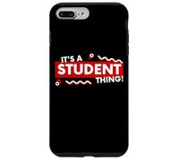 Carcasa para iPhone 7 Plus/8 Plus It's a Student Thing Funny Back To School Undergrad College