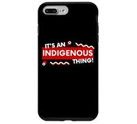 Carcasa para iPhone 7 Plus/8 Plus It's an Indigenous Thing History First Peoples Native Lands