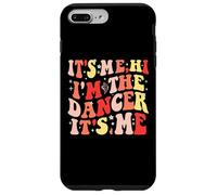 Carcasa para iPhone 7 Plus/8 Plus It's Me Hi I'm The Dancer It's Me