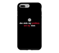 Carcasa para iPhone 7 Plus/8 Plus It's Not My Problem Anymore She Stole My Problem Not My Man