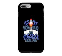 Carcasa para iPhone 7 Plus/8 Plus It's Not Rocket Science It's Aerospace Engineering Apparel