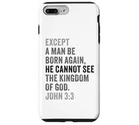 Carcasa para iPhone 7 Plus/8 Plus John 3:3 Except You Be Born Again You Cannot See The Kingdom