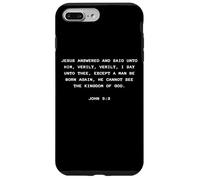 Carcasa para iPhone 7 Plus/8 Plus John 3:3 Except You Be Born Again You Cannot See The Kingdom