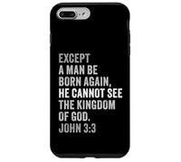 Carcasa para iPhone 7 Plus/8 Plus John 3:3 Except You Be Born Again You Cannot See The Kingdom