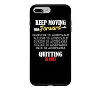 Carcasa para iPhone 7 Plus/8 Plus Keep Moving Forward and Don't Quit Quitting