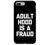 Carcasa para iPhone 7 Plus/8 Plus La Edad Adulta es un fraude - Divertido Dicho sarcástico Humor Novedad
